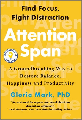 Attention Span: A Groundbreaking Way to Restore Balance, Happiness and Productivity For Discount