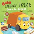 Baby Garbage Truck Goes to School For Cheap