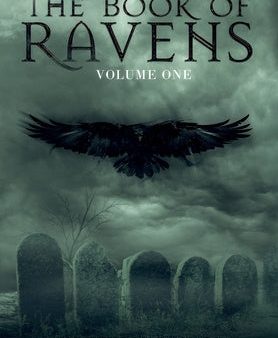 Book of Ravens: Volume One, The Hot on Sale