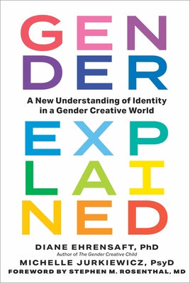 Gender Explained: A New Understanding of Identity in a Gender Creative World on Sale