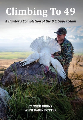 Climbing To 49: A Hunter s Completion of the U.S. Super Slam Supply