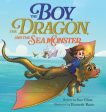 Boy, The Dragon, And The Sea Monster: A fantasy book about Friendship Courage and Adventure, The For Discount