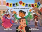 Pepe and the Parade: A Celebration of Hispanic Heritage on Sale