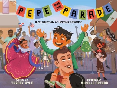 Pepe and the Parade: A Celebration of Hispanic Heritage on Sale