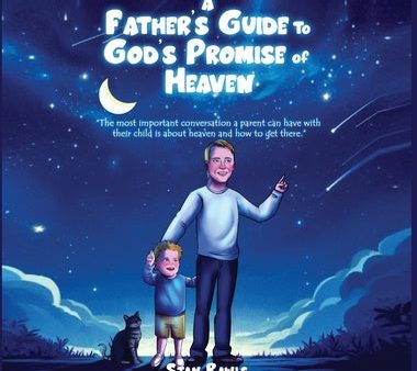 Father s Guide to God s Promise of Heaven, A For Sale