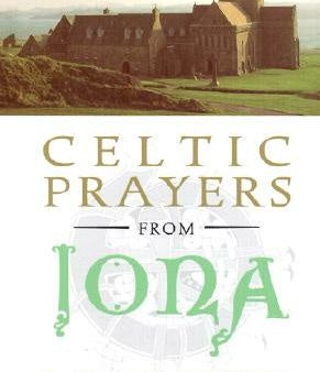 Celtic Prayers from Iona Cheap