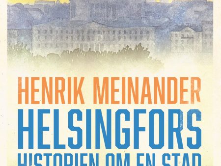 Helsingfors : historien om en stad For Cheap