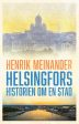 Helsingfors : historien om en stad For Cheap