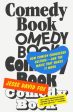 Comedy Book: How Comedy Conquered Culture--And the Magic That Makes It Work For Cheap