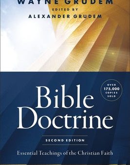 Bible Doctrine, Second Edition: Essential Teachings of the Christian Faith Online Hot Sale