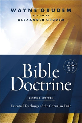 Bible Doctrine, Second Edition: Essential Teachings of the Christian Faith Online Hot Sale