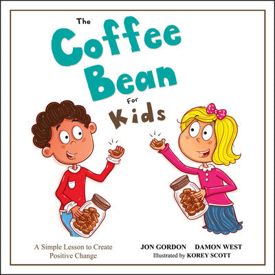 Coffee Bean for Kids: A Simple Lesson to Create Positive Change, The For Sale