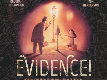 Evidence!: How Dr. John Snow Solved the Mystery of Cholera For Cheap