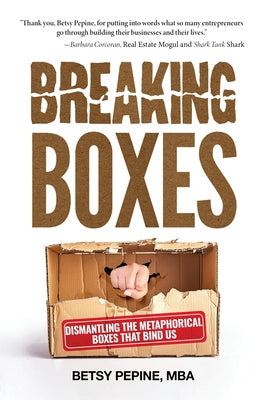 Breaking Boxes: Dismantling the Metaphorical Boxes That Bind Us on Sale