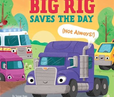 Big Rig Saves the Day (Not Always!) For Sale