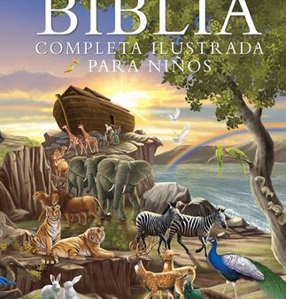 Biblia Completa Ilustrada Para Niños (the Illustrated Children s Bible) Sale