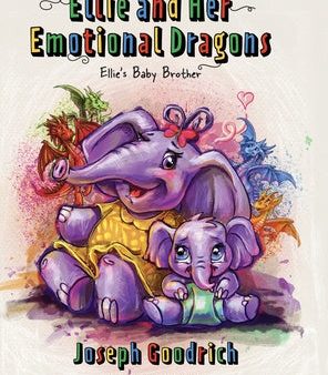 Ellie and Her Emotional Dragons: Ellie s Baby Brother Online