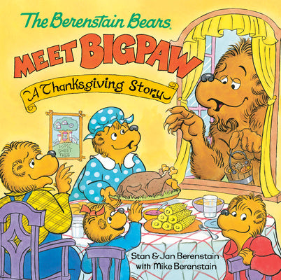 Berenstain Bears Meet Bigpaw: A Thanksgiving Story (Berenstain Bears), The Discount