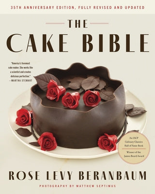 Cake Bible, 35th Anniversary Edition, The Online Hot Sale