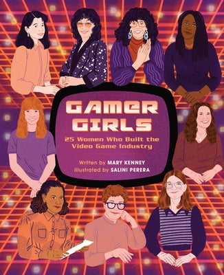 Gamer Girls: 25 Women Who Built the Video Game Industry Discount