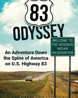 83 Odyssey: An Adventure Down the Spine of America on U.S. Highway 83 Discount