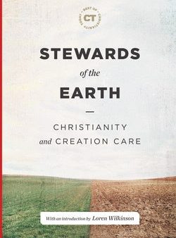 Stewards of the Earth: Christianity and Creation Care For Sale