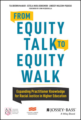 From Equity Talk to Equity Walk: Expanding Practitioner Knowledge for Racial Justice in Higher Education Fashion