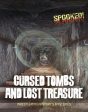 Cursed Tombs and Lost Treasure: Investigating History s Mysteries on Sale