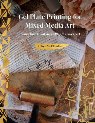 Gel Plate Printing for Mixed-Media Art: Taking Your Visual Storytelling to a New Level on Sale