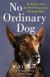 No Ordinary Dog: My Partner from the Seal Teams to the Bin Laden Raid Online Hot Sale