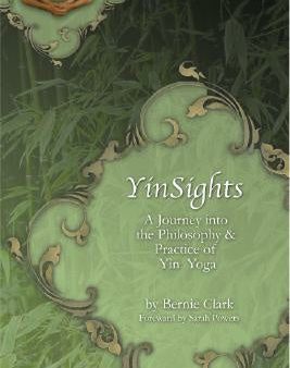 Yinsights: A Journey Into the Philosophy & Practice of Yin Yoga Online Hot Sale