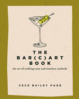 Bar(c)Art Book: The Art of Crafting Tasty and Timeless Cocktails, The Cheap