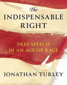 Indispensable Right: Free Speech in an Age of Rage, The Sale