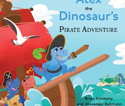 Alex the Dinosaur s Pirate Adventure For Cheap