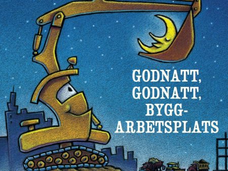 Godnatt, godnatt byggarbetsplats For Discount