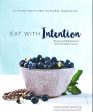 Eat With Intention: Recipes And Meditations For A Life That Lights You Up For Discount