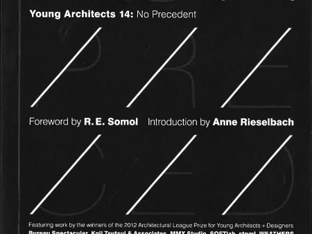 Young Architects 14: No Precedent on Sale