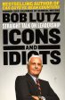 Icons And Idiots: Straight Talk On Leadership Fashion