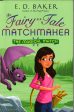 The Magical Match (The Fairy-Tale Matchmaker, Bk. 4) Online Sale