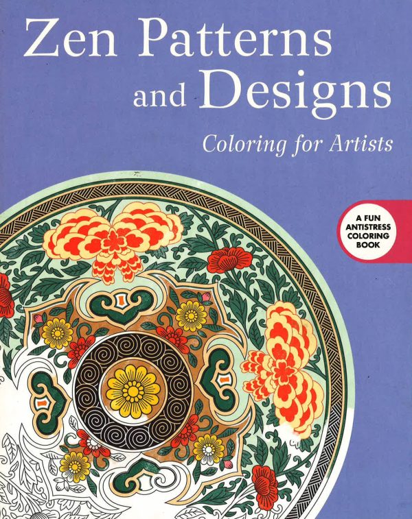 Zen Patterns And Designs: Coloring For Artists Cheap