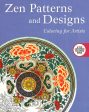 Zen Patterns And Designs: Coloring For Artists Cheap