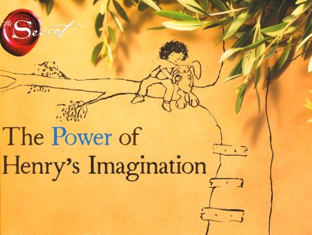 The Power Of Henry s Imagination Online