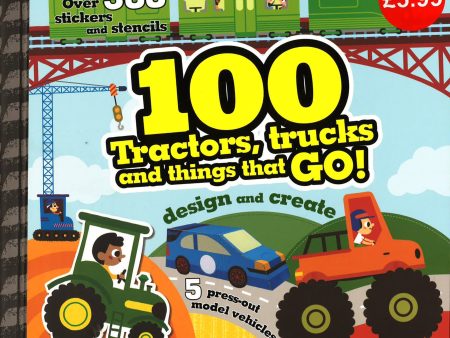 100 Tractors, Trucks And Things That Go! For Sale